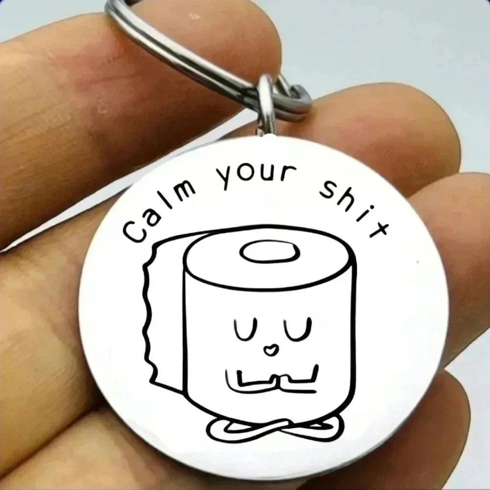 Calm your S toilet Paper Hot funny Keychain